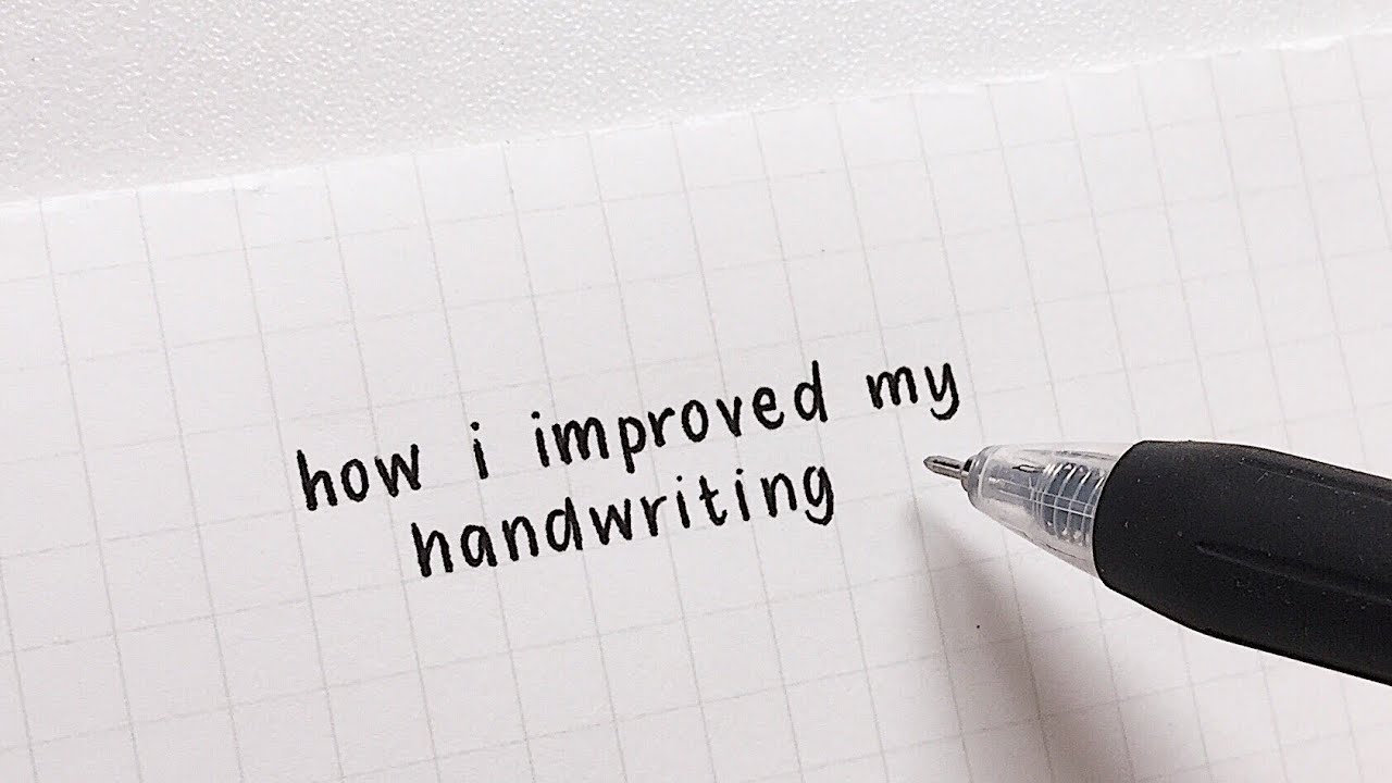 How I Improved My Handwriting - Youtube